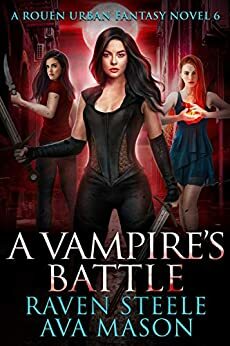 A Vampire's Battle by Ava Mason, Raven Steele