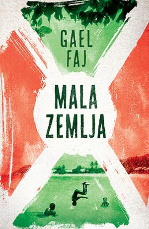 Mala zemlja by Gaël Faye