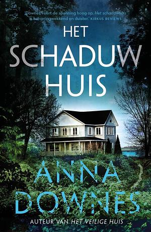 Het schaduwhuis by Anna Downes