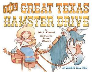 The Great Texas Hamster Drive by Eric A. Kimmel