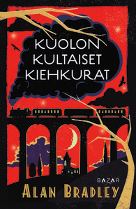 Kuolon kultaiset kiehkurat by Alan Bradley