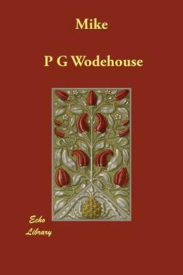 Mike by P.G. Wodehouse