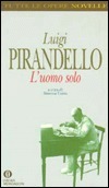 L'uomo solo by Luigi Pirandello, Simona Costa
