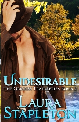Undesirable by Laura Stapleton