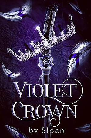 Violet Crown: Book 1 by bv Sloan