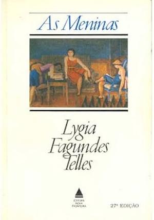 As meninas by Lygia Fagundes Telles