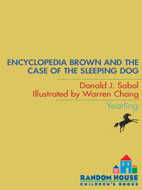Encyclopedia Brown and the Case of the Sleeping Dog by Warren Chang, Donald J. Sobol