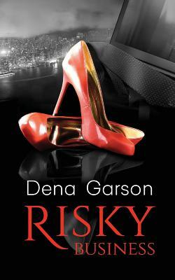 Risky Business by Dena Garson