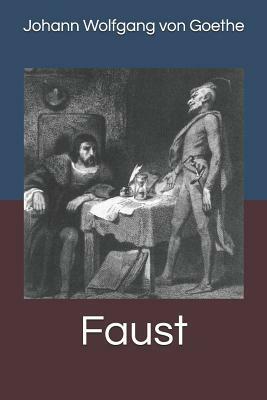 Faust by Johann Wolfgang von Goethe