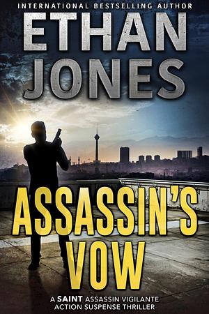 Assassin's Vow by Ethan Jones, Ethan Jones