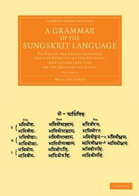 A Grammar of the Sungskrit Language - Volume 1 by William Carey