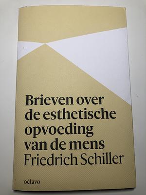 Brieven over de esthetische opvoeding van de mens by Friedrich Schiller
