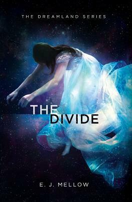 The Divide by E.J. Mellow
