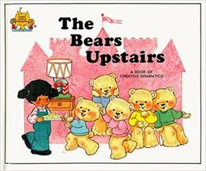 The Bears Upstairs by Jane Belk Moncure