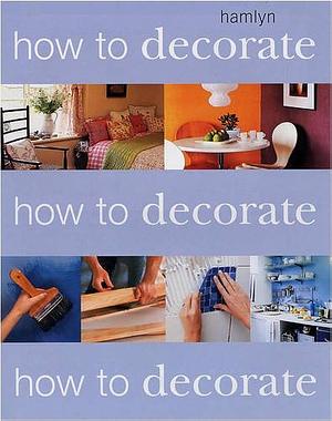How to Decorate by Tara Larkin