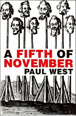 A Fifth of November by Paul West
