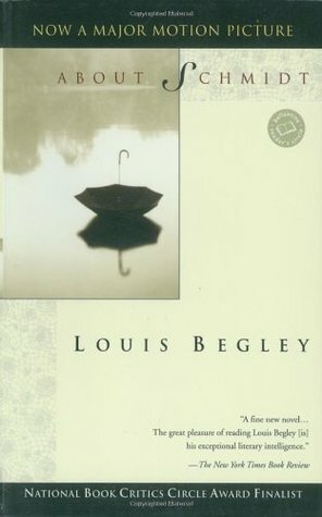 About Schmidt by Louis Begley