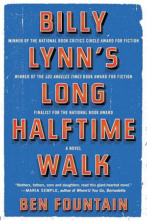 Billy Lynn's Long Halftime Walk by Ben Fountain