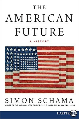 The American Future: A History by Simon Schama
