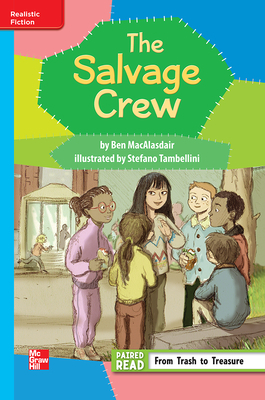 Reading Wonders Leveled Reader the Salvage Club: On-Level Unit 5 Week 2 Grade 3 by 