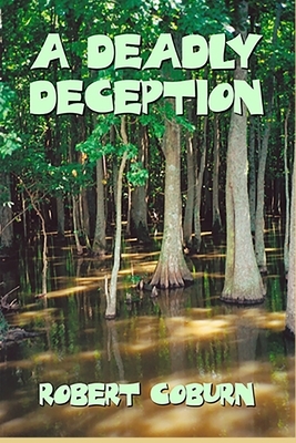A Deadly Deception: A St. Julian Parrish Mystery by Robert Coburn