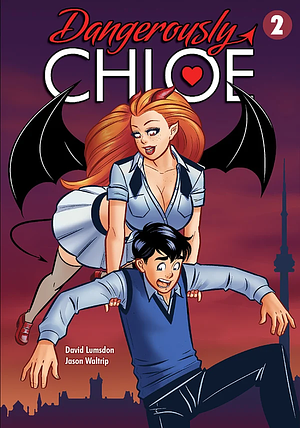 Dangerously Chloe Vol. 2 by David Lumsdon