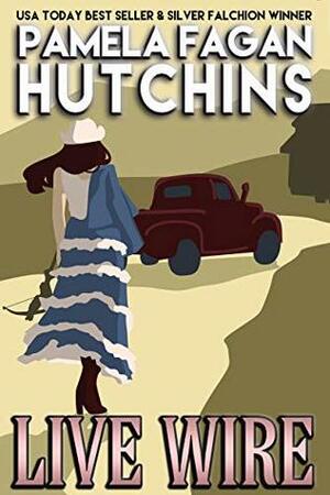 Live Wire by Pamela Fagan Hutchins