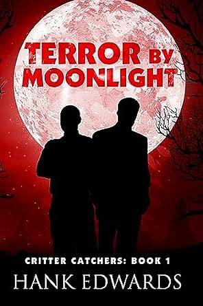 Terror by Moonlight by Hank Edwards