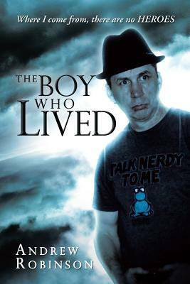 The Boy Who Lived by Andrew Robinson