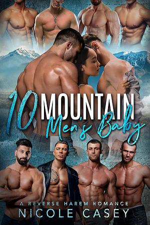 Ten Mountain Men's Baby by Nicole Casey