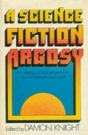 A Science Fiction Argosy by Damon Knight