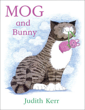 Mog and Bunny by Judith Kerr