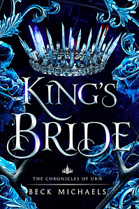 King's Bride by Beck Michaels