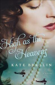 High as the Heavens by Kate Breslin