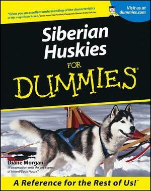 Siberian Huskies for Dummies by Diane Morgan