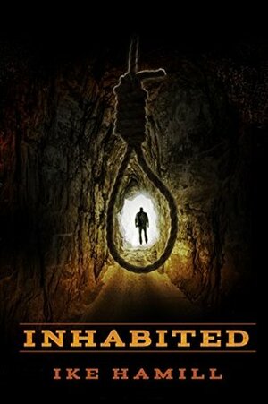 Inhabited by Ike Hamill