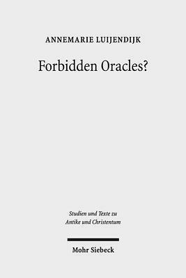 Forbidden Oracles?: The Gospel of the Lots of Mary by AnneMarie Luijendijk