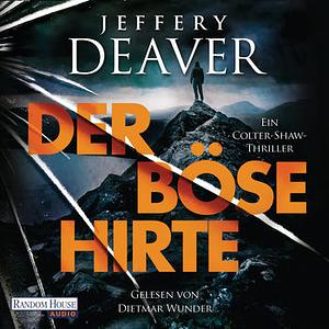 Der böse Hirte by Jeffery Deaver