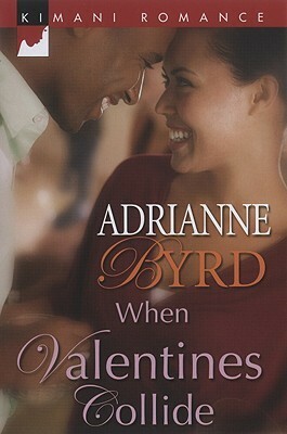 When Valentines Collide by Adrianne Byrd