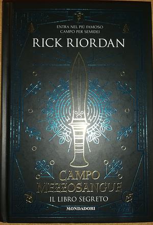 Campo mezzosangue il libro segreto  by Rick Riordan