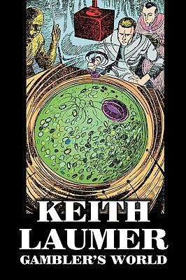 Gambler's World by Keith Laumer, Science Fiction, Adventure by Keith Laumer