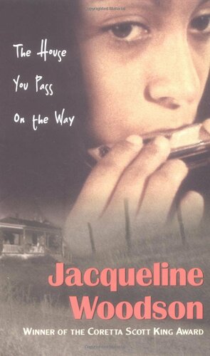 The House You Pass on the Way by Jacqueline Woodson