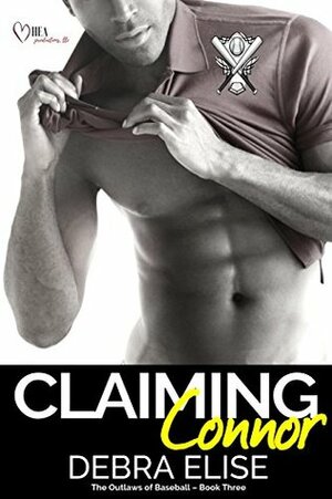 Claiming Connor by Debra Elise