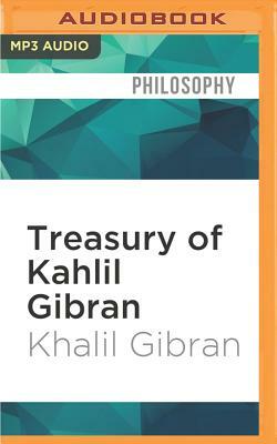 Treasury of Kahlil Gibran by Kahlil Gibran