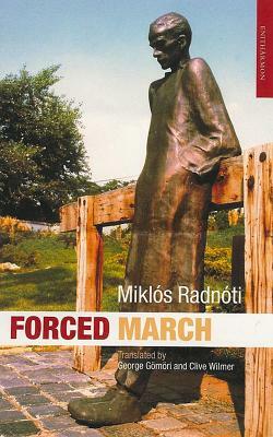 Forced March by Miklos Radnoti