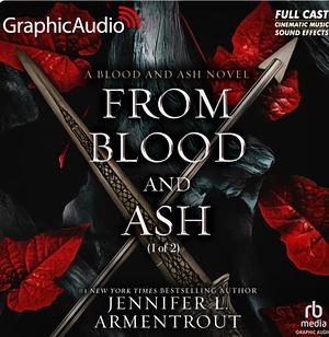 From Blood and Ash (1 of 2) [Dramatized Adaptation] by Jennifer L. Armentrout