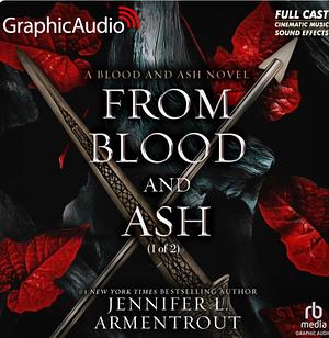 From Blood and Ash (1 of 2) [Dramatized Adaptation] by Jennifer L. Armentrout