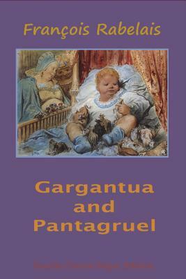 Gargantua and Pantagruel by François Rabelais