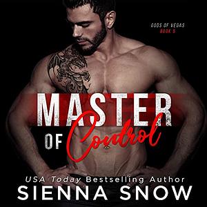 Master of Control by Sienna Snow