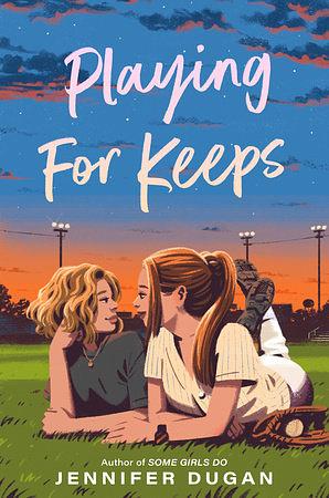 Playing for keeps  by Jennifer Dugan